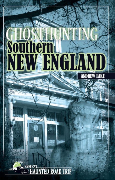 Cover image for book Ghosthunting Southern New England