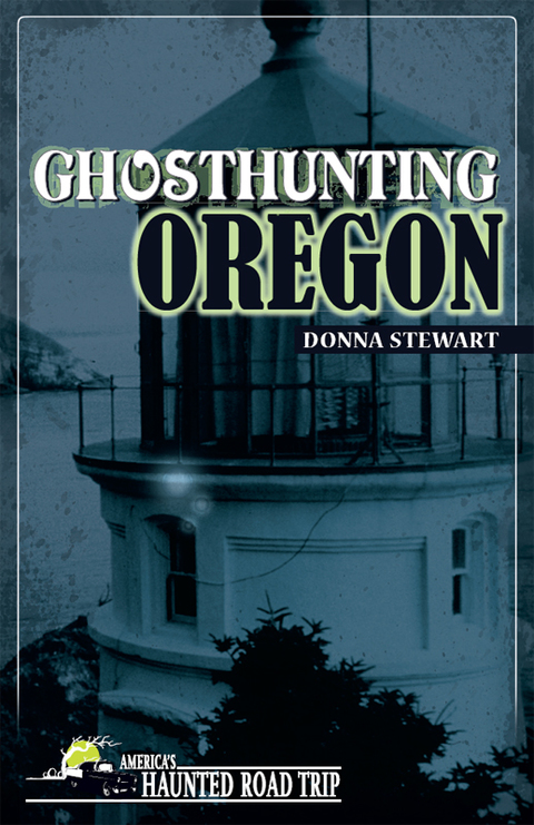 Cover image for book Ghosthunting Oregon