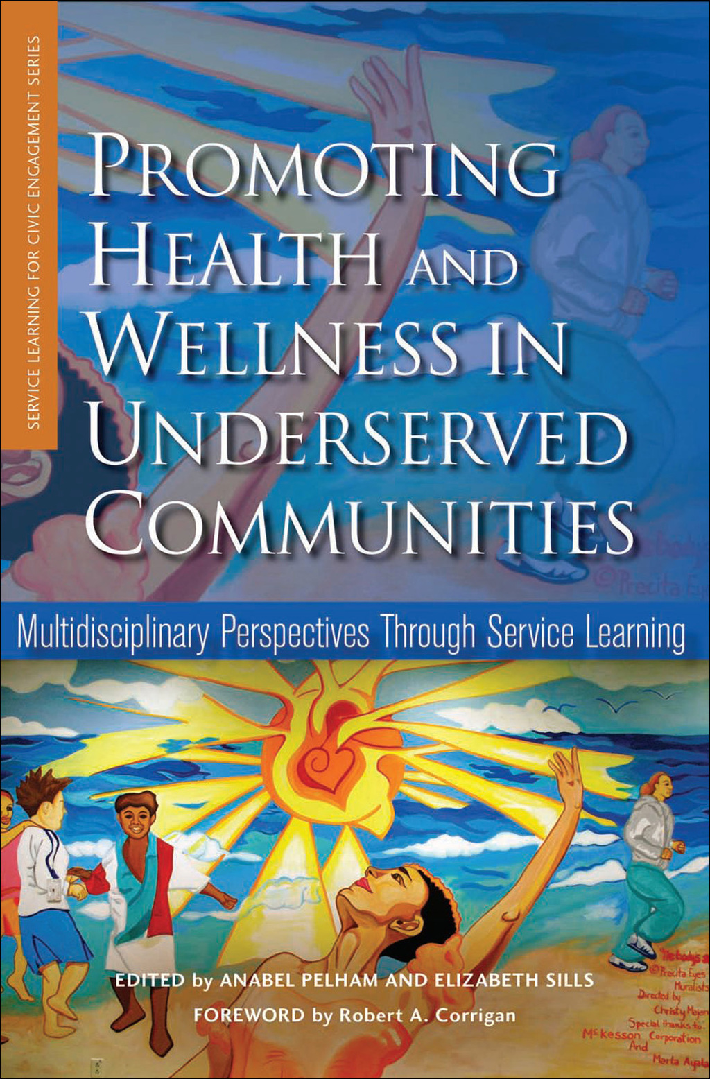 Promoting Health and Wellness in Underserved Communities: Multidisciplinary Perspectives Through Service Learning (eBook) - Anabel Pelham; Elizabeth Sills; Gerald S. Eisman; Robert A. Corrigan