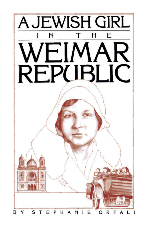 Cover image for book A Jewish Girl in the Weimar Republic