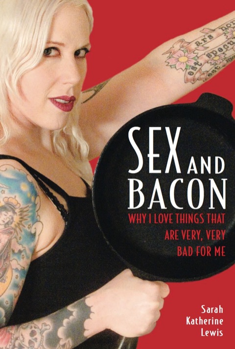 Cover image for book Sex and Bacon