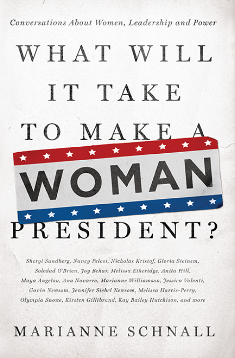 Cover image for book What Will It Take to Make A Woman President?