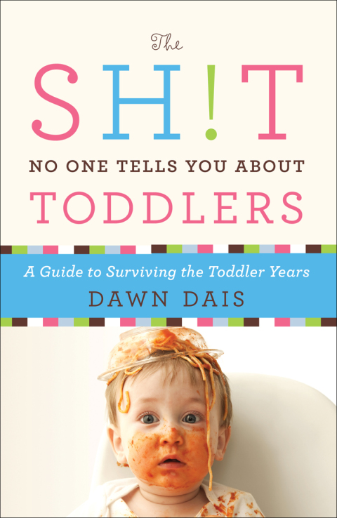 Cover image for book The Sh!t No One Tells You About Toddlers