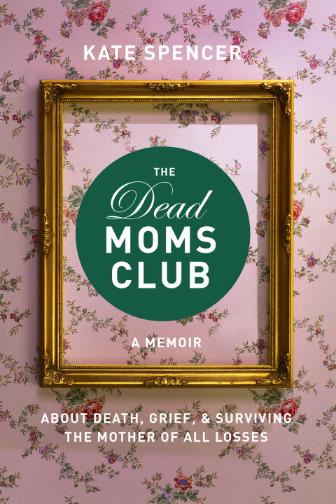 Cover image for book The Dead Moms Club