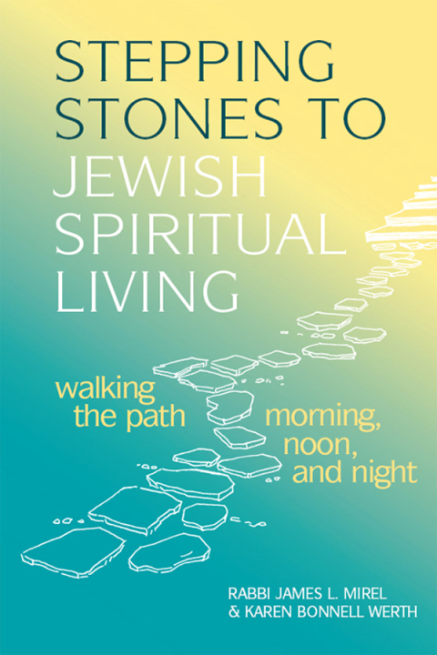 Cover image for book Stepping Stones to Jewish Spiritual Living