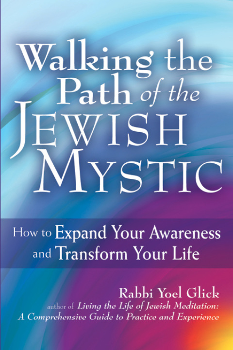 Cover image for book Walking the Path of the Jewish Mystic