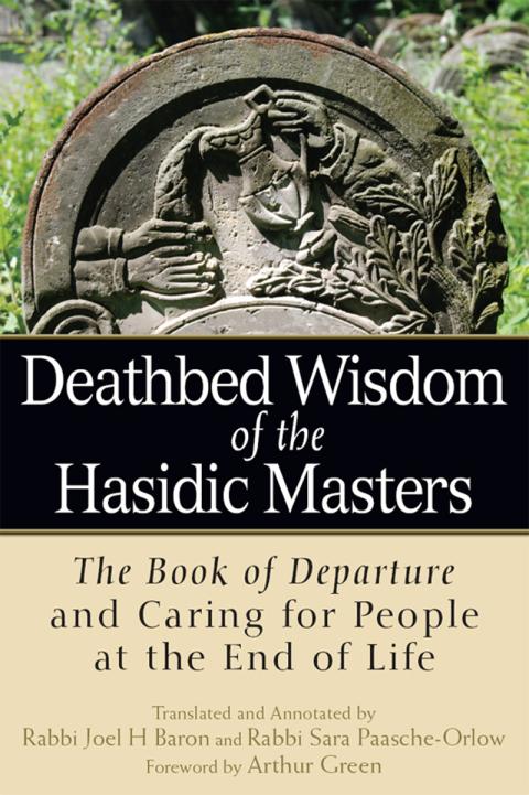 Cover image for book Deathbed Wisdom of the Hasidic Masters