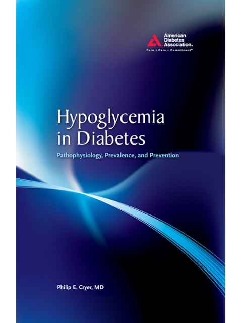 Cover image for book Hypoglycemia in Diabetes: Pathophysiology, Prevalence, and Prevention