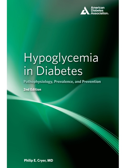 Cover image for book Hypoglycemia in Diabetes: Pathophysiology, Prevalence, and Prevention