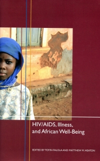 Titelbild: HIV/AIDS, Illness, and African Well-Being 1st edition 9781580462402