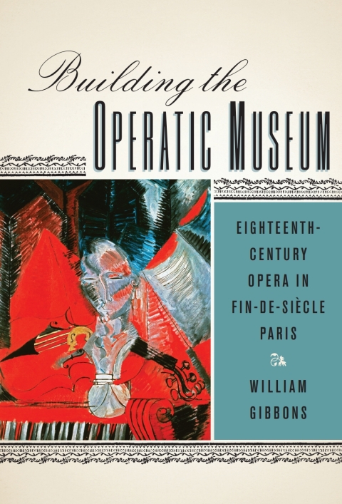 Cover image for book Building the Operatic Museum
