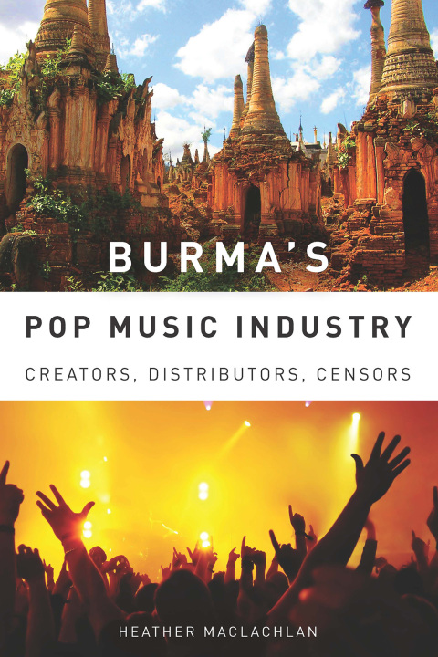 Cover image for book Burma's Pop Music Industry