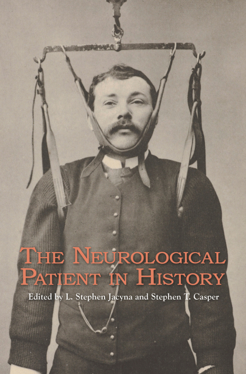 Cover image for book The Neurological Patient in History