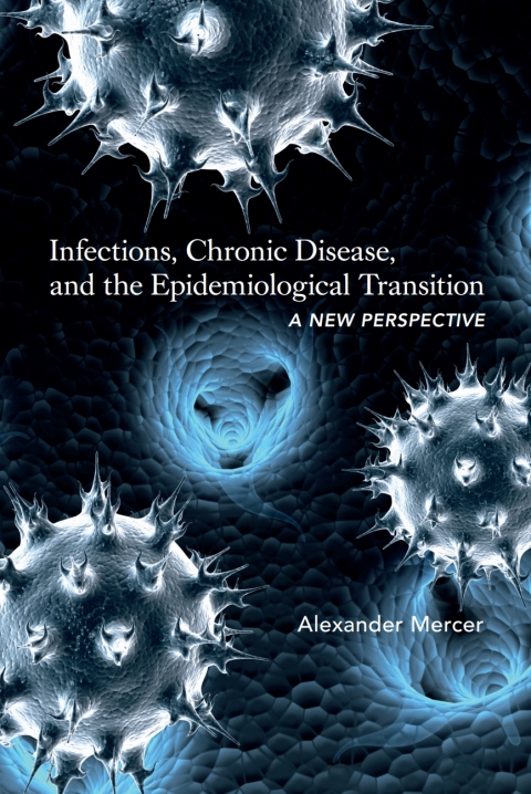 Cover image for book Infections, Chronic Disease, and the Epidemiological Transition