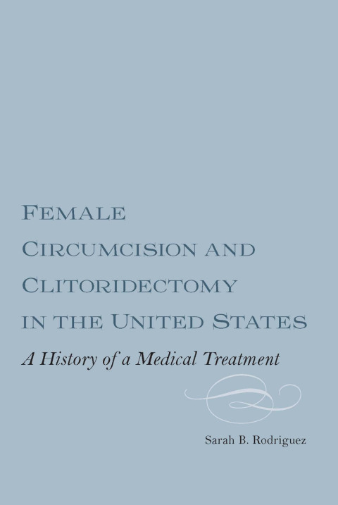Cover image for book Female Circumcision and Clitoridectomy in the United States