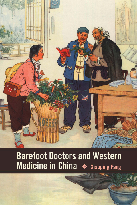 Cover image for book Barefoot Doctors and Western Medicine in China