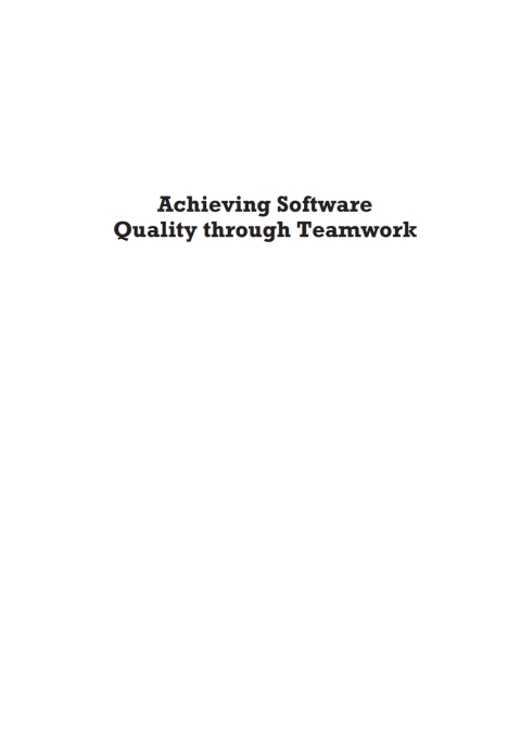 Cover image for book Achieving Software Quality Through Teamwork