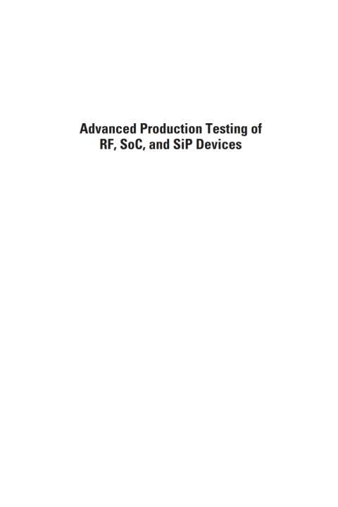 Cover image for book Advanced Production Testing of RF, SoC, and SiP Devices