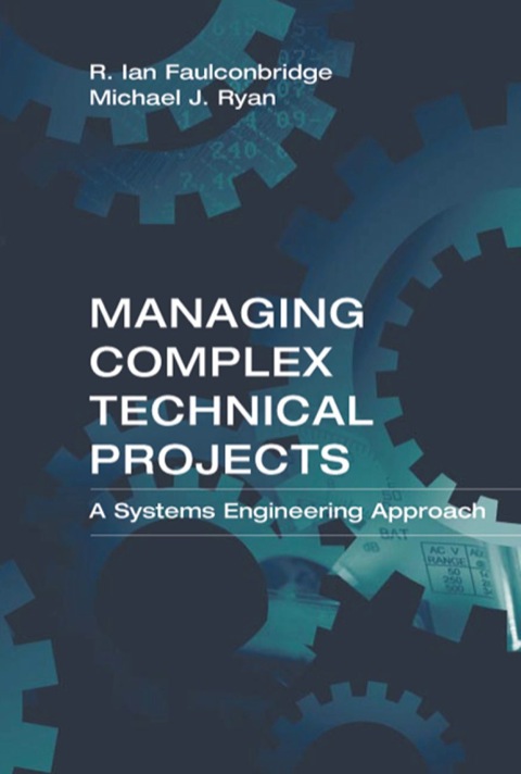 Cover image for book Managing Complex Technical Projects: A Systems Engineering Approach