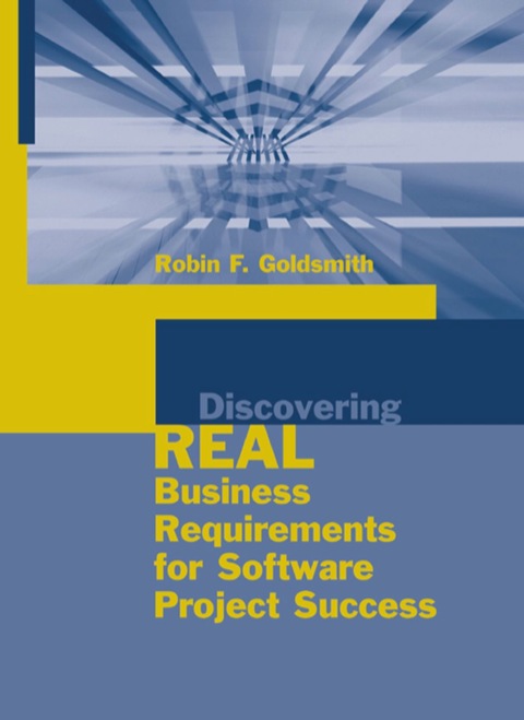 Cover image for book Discovering Real Business Requirements for Software Project Success