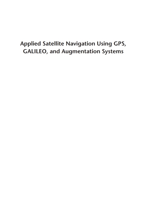 Cover image for book Applied Satellite Navigation Using GPS, GALILEO, and Augmentation Systems