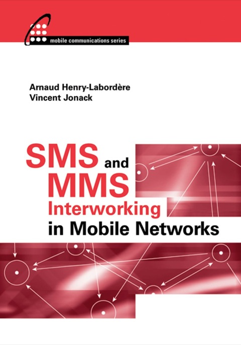 Cover image for book SMS and MMS Interworking in Mobile Networks