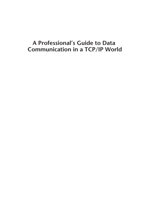 Cover image for book A Professional's Guide to Data Communication in a TCP/IP World