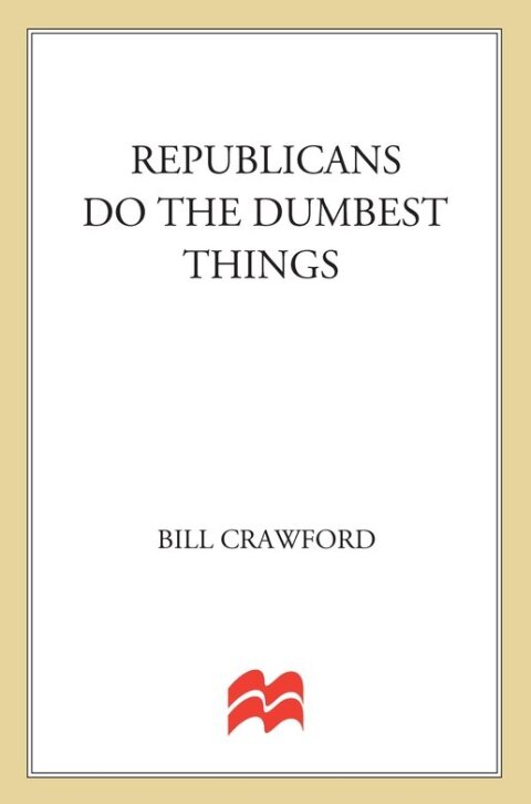 Cover image for book Republicans Do the Dumbest Things