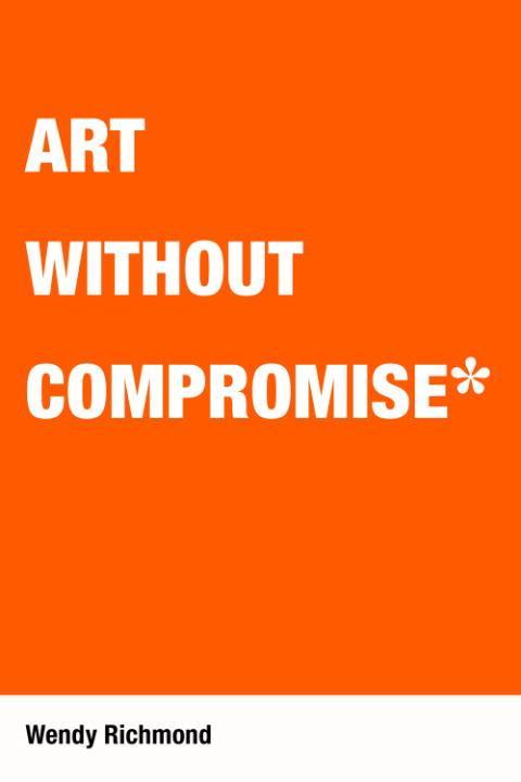 Cover image for book Art Without Compromise