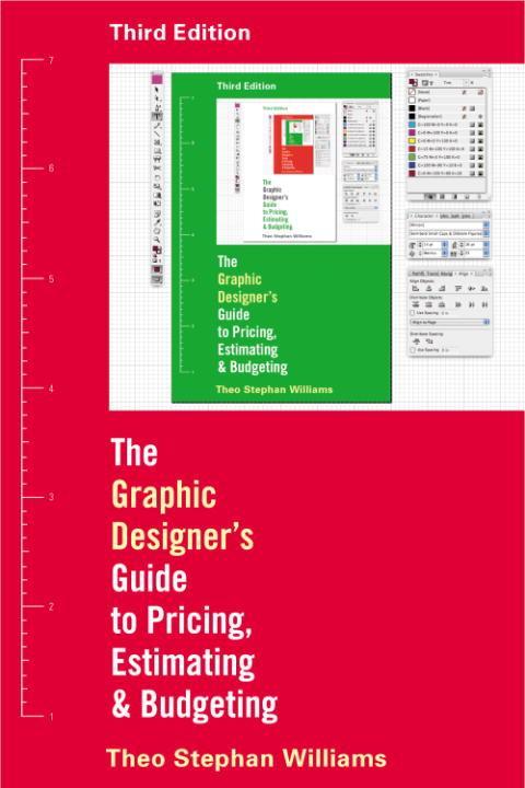 Cover image for book The Graphic Designer's Guide to Pricing, Estimating, and Budgeting