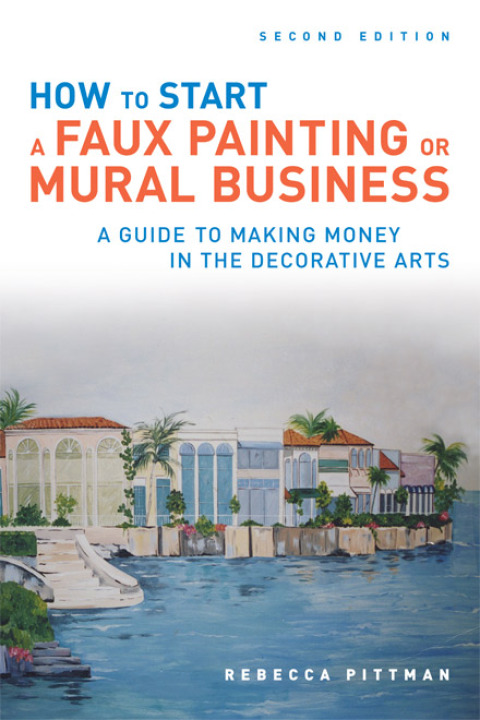 Cover image for book How to Start a Faux Painting or Mural Business