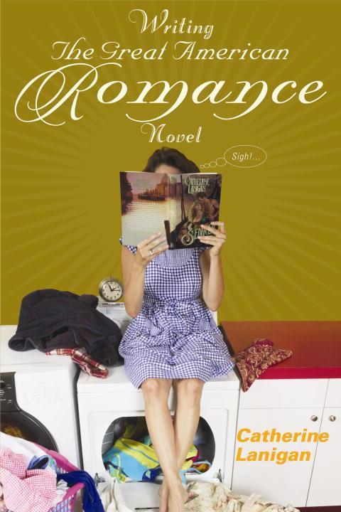 Cover image for book Writing the Great American Romance Novel