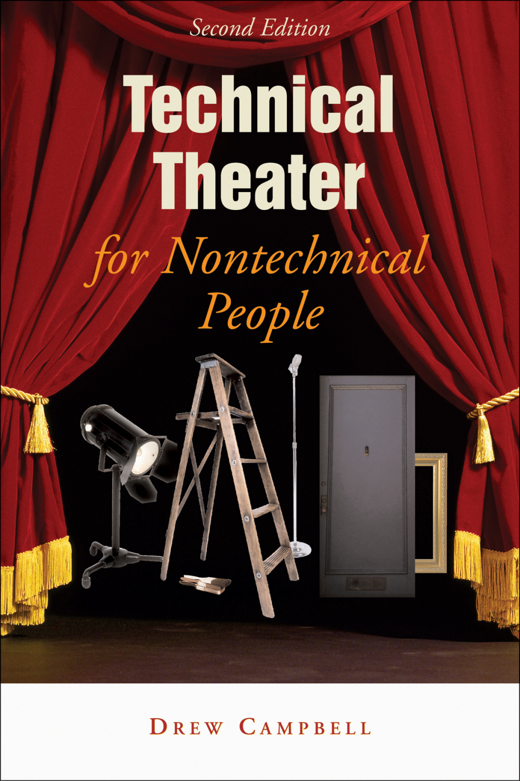 Technical Theater for Nontechnical People (eBook) - Drew Campbell,