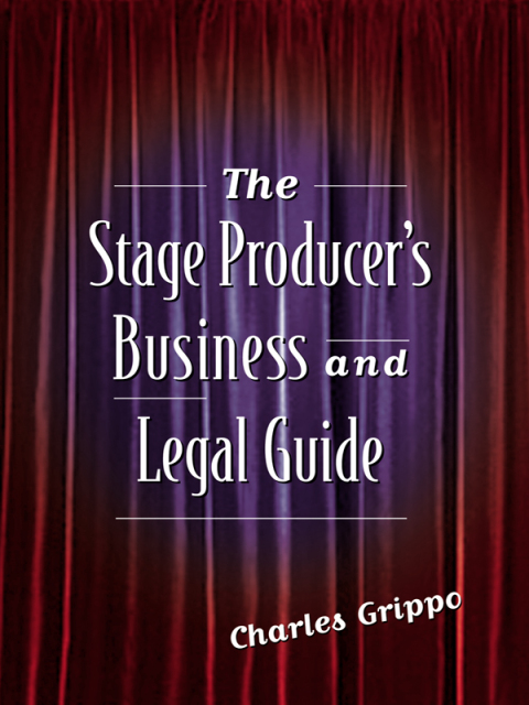 Cover image for book The Stage Producer's Business and Legal Guide
