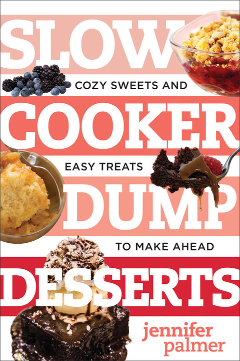 Cover image for book Slow Cooker Dump Desserts