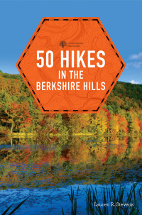 Titelbild: 50 Hikes in the Berkshire Hills (Explorer's 50 Hikes) 9781581573565
