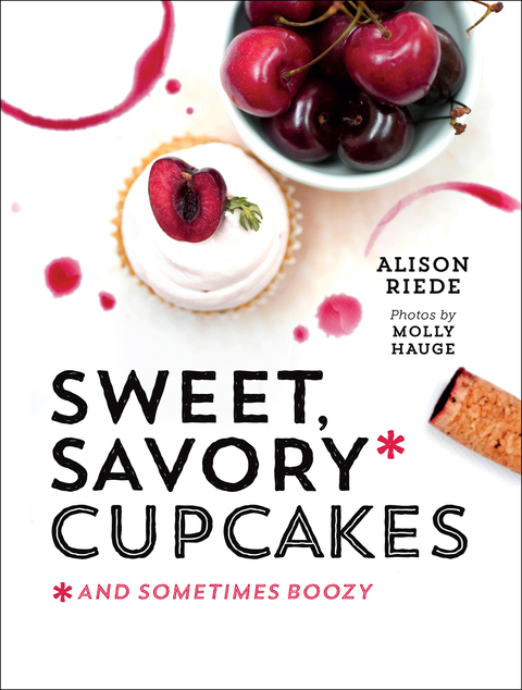Cover image for book Sweet, Savory, and Sometimes Boozy Cupcakes
