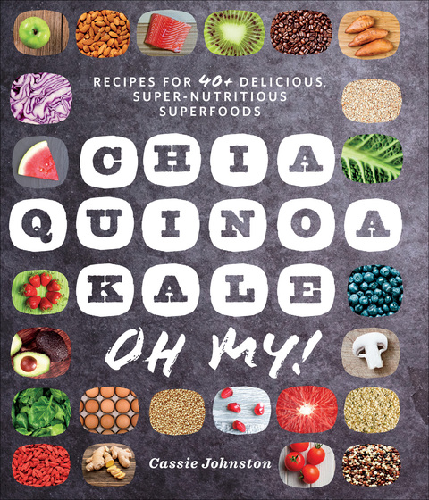 Cover image for book Chia, Quinoa, Kale, Oh My!
