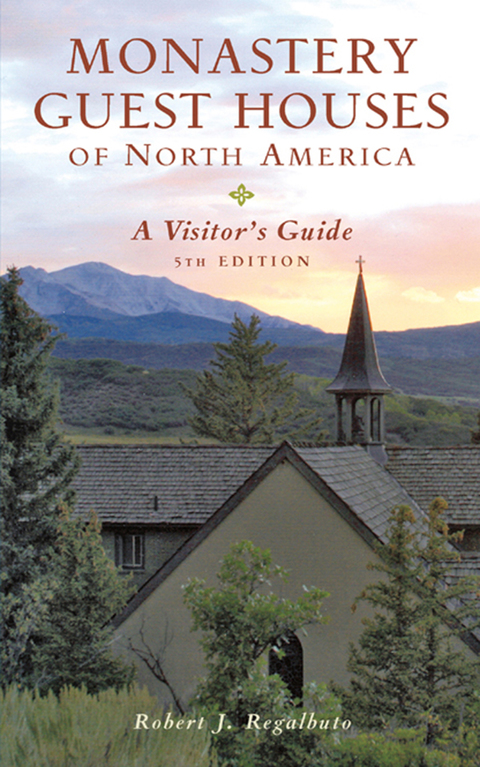Cover image for book Monastery Guest Houses of North America: A Visitor's Guide