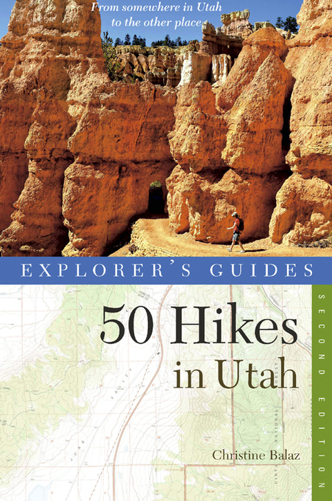 Cover image for book Explorer's Guide 50 Hikes in Utah