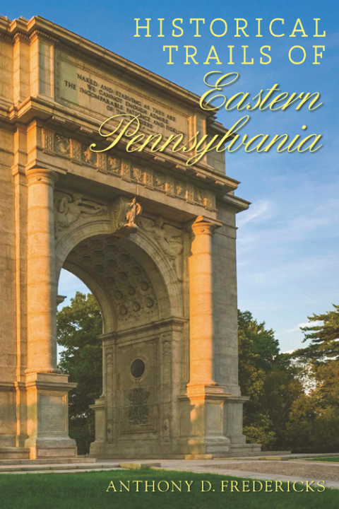 Cover image for book Historical Trails of Eastern Pennsylvania