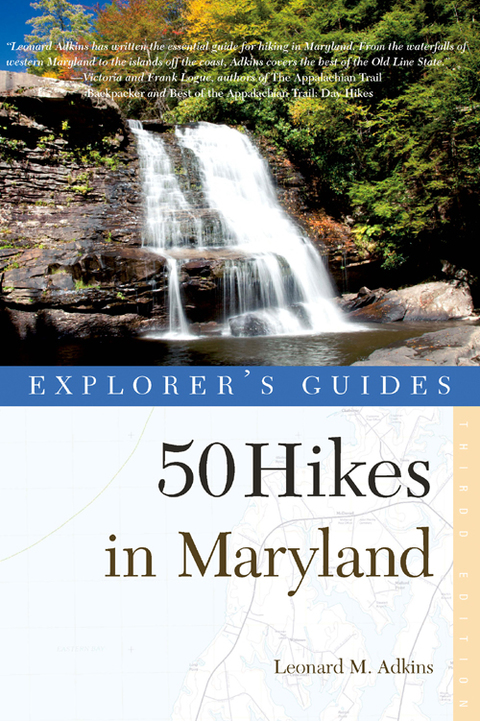 Cover image for book Explorer's Guide 50 Hikes in Maryland: Walks, Hikes & Backpacks from the Allegheny Plateau to the Atlantic Ocean