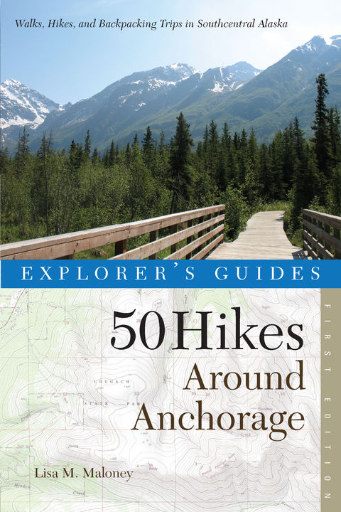 Cover image for book Explorer's Guide 50 Hikes Around Anchorage