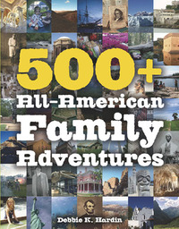 Titelbild: 500  All-American Family Adventures 1st edition 9780881509892
