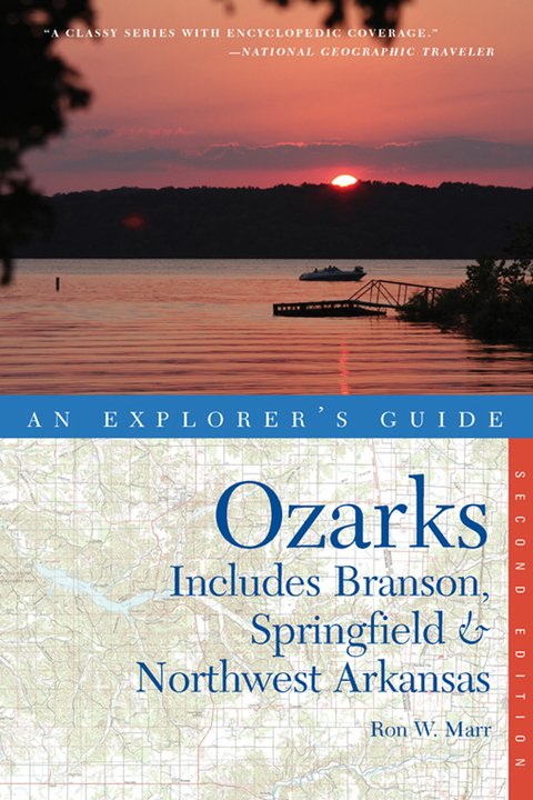 Cover image for book Explorer's Guide Ozarks: Includes Branson, Springfield & Northwest Arkansas (Explorer's Complete)