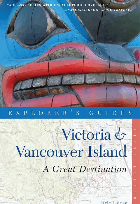 Cover image for book Explorer's Guide Victoria & Vancouver Island: A Great Destination