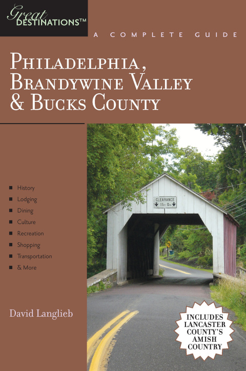 Cover image for book Explorer's Guide Philadelphia, Brandywine Valley & Bucks County: A Great Destination