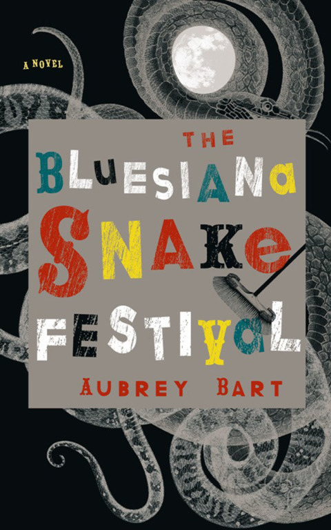 Cover image for book The Bluesiana Snake Festival