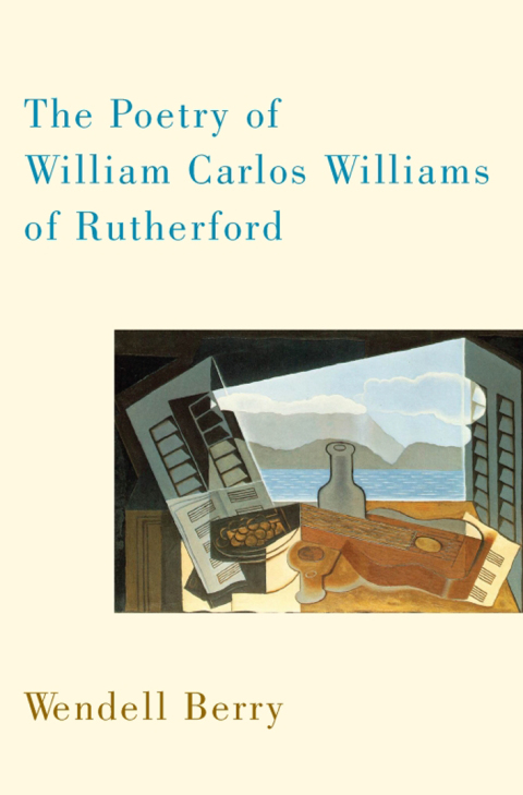 Cover image for book The Poetry of William Carlos Williams of Rutherford