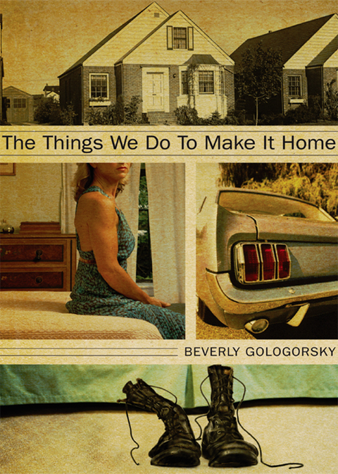 Cover image for book The Things We Do to Make It Home